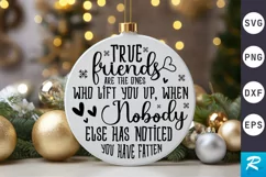 True Friends Are The Ones SVG ,Christmas SVG Design Product Image 1