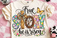 True story he is risen png Product Image 1