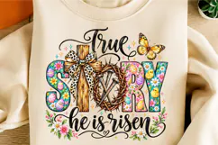 True story he is risen png Product Image 2