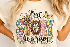True story he is risen png Product Image 4