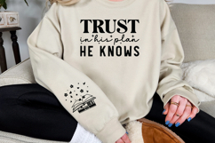 Trust in His plan He knows Sleeve SVG Product Image 3