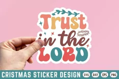 Trust In The Lord Stickers SVG , Christian SVG Design Product Image 1