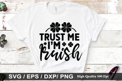 Trust me im iruish SVG - St. Patrick&#039;s Day Design Product Image 1