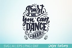 Trust me you can dance SVG cut file, beer quote svg, sayings Product Image 1