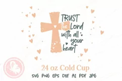 Trust the Lord with all your heart Tumbler 24OZ cold cup Svg Product Image 2