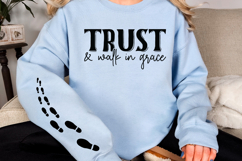 Trust &amp; walk in grace Sleeve SVG Product Image 2