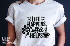 Coffee quote t-shirt sublimation png Product Image 1