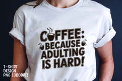 Coffee quote t-shirt sublimation png Product Image 1