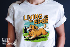 Living on the edge dog t-shirt sublimation png Product Image 1