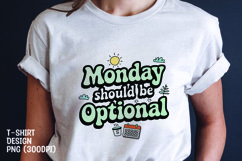 Monday quote tshirt sublimation png Product Image 1