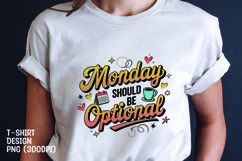 Monday quote tshirt sublimation png Product Image 1