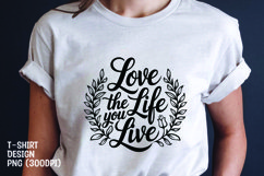 Love life quote tshrit sublimation png Product Image 1