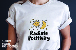 Radiate positivity tshirt sublimation design Product Image 1