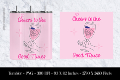 Cheers To The Good Times Tumbler Sublimation Design PNG Product Image 1