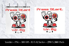 Press Start Win Big Tumbler Sublimation Design PNG Product Image 1