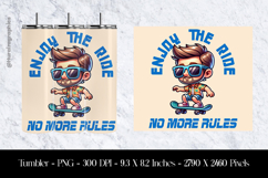 Enjoy The Ride No More Rule Tumbler Sublimation Design Product Image 1