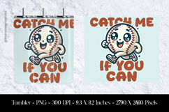Catch Me If You Can Tumbler Sublimation Design PNG Product Image 1