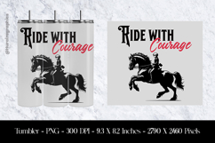 Ride With Courage Tumbler Sublimation Design PNG Product Image 1