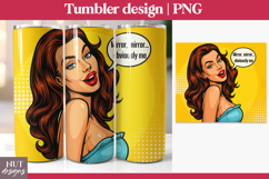 Pop Art Girl, Sarcastic tumbler design for friend, Bestie Product Image 1