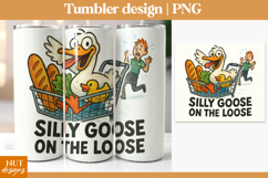 Silly Goose tumbler 20oz, Sarcastic quote Funny tumbler wrap Product Image 1