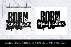 Break Rules Tumbler Sublimation Design PNG Product Image 1