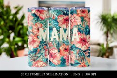 Mama Floral Tumbler Sublimation Design, Tropical Print Product Image 1