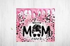 Best Mom Ever. Best Mom Tumbler Wrap. Mother Day Tumbler. Product Image 2