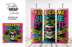 True Crime Junkie Pop Art Tumbler Wrap Product Image 1