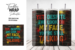 Funny Graffiti Quote Tumbler Wrap PNG Product Image 1