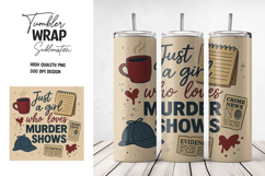 Crime Show Lover Tumbler Wrap PNG Product Image 1