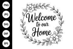 Welcome To Our Home SVG Product Image 1