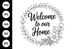 Welcome To Our Home SVG Product Image 1