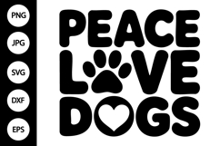 Peace Love Dogs SVG Product Image 1