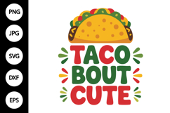 Taco Bout Cute SVG Product Image 1