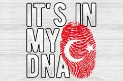 It's in my DNA Turkey Flag Fingerprint PNG Sublimation Product Image 1