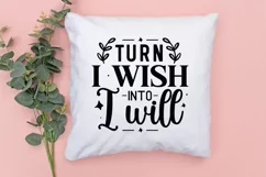 Turn I Wish Into I Will SVG, Motivational SVG Design Product Image 3