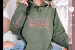 Turn worries into whispers with positive mental Sleeve SVG Product Image 1
