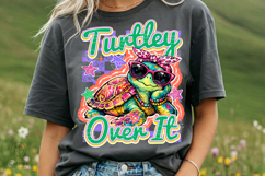 Sarcastic Turtley Over It Funny Turtle Summer Pun Sea Animal Product Image 3