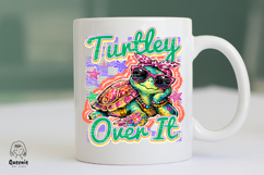 Sarcastic Turtley Over It Funny Turtle Summer Pun Sea Animal Product Image 4