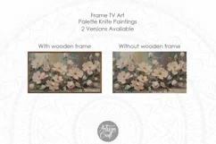 Frame Tv Art showing painting of flowers 