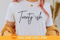 Twenty-ish| 20th birthday svg quote Product Image 1