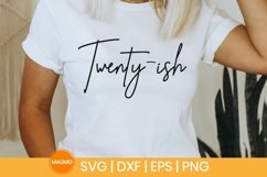 Twenty-ish| 20th birthday svg quote Product Image 2