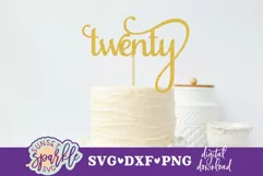 Twenty Cake Topper SVG, DXF, PNG file Product Image 1