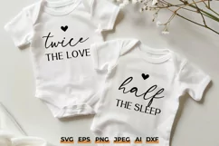 Twice the Love, Half the Sleep SVG | Twin Quote Matching Svg Product Image 1