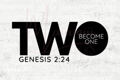 Two Become One SVG, Genesis 2:24 SVG, Wedding Bible Verse SV Product Image 4
