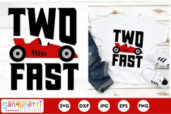 Two Fast Racing Birthday SVG PNG Design