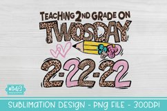 Teaching 2nd Grade On Twosday Sublimation PNG Product Image 3