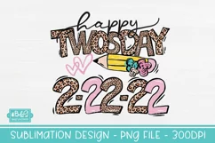 Twosday Sublimation PNG - Happy Twosday Teacher or Student Product Image 2