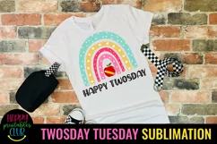 TWOSDAY TUESDAY FEBRUARY 2022 SUBLIMATION DESIGN- TWOSDAY TUESDAY TEACHER SCHOOL SUBLIMATION
