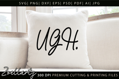 Funny Quote SVG UGH Funny Sarcastic T-shirt Mug Design Product Image 5